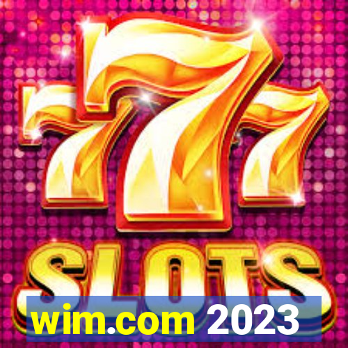 wim.com 2023